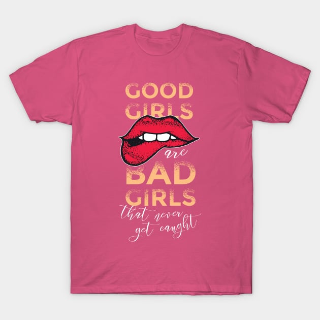 Good Girls Bad Girls Graphic Tee